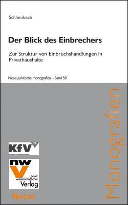 Der Blick des Einbrechers von Schlembach,  Christopher