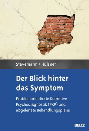 Der Blick hinter das Symptom von Hülsner,  Yvonne, Stavemann,  Harlich H.