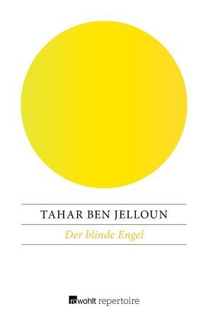 Der blinde Engel von Ben Jelloun,  Tahar, Kayser,  Christiane