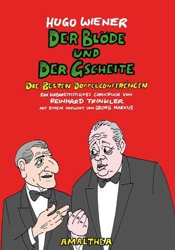 Der Blöde und der Gscheite von Wiener,  Hugo