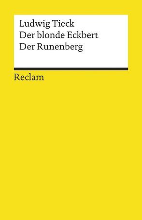 Der blonde Eckbert · Der Runenberg von Tieck,  Ludwig