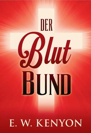 Der Blutbund von Kenyon,  E.W.