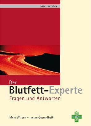 Der Blutfett-Experte von Wzatek,  Josef