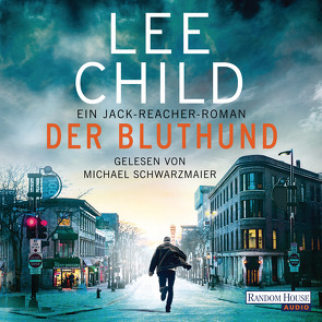 Der Bluthund von Bergner,  Wulf, Child,  Lee, Schwarzmaier,  Michael