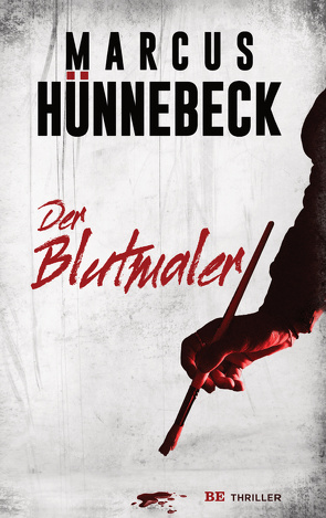 Der Blutmaler von Hünnebeck,  Marcus