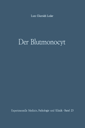 Der Blutmonocyt von Leder,  L. D., Lennert,  K.