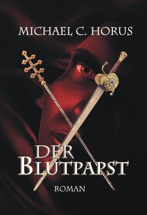 Der Blutpapst von Horus,  Michael C