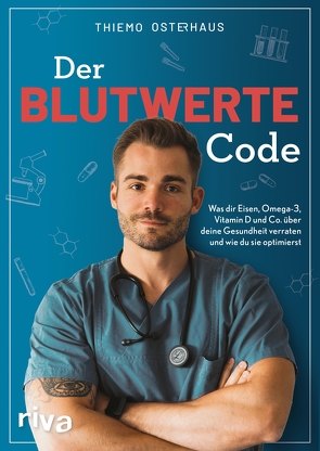 Der Blutwerte-Code von Osterhaus,  Thiemo