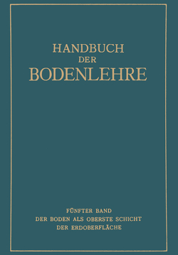 Der Boden als oberste Schicht der Erdoberfläche von Blanck,  E.