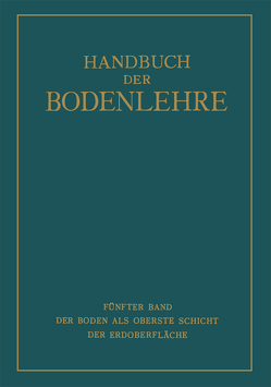 Der Boden als Oberste Schicht der Erdoberfläche von Blanck,  E., Giesecke,  F., Kumm,  A.