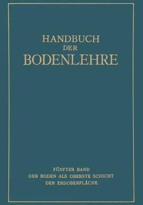 Der Boden als oberste Schicht der Erdoberfläche von Blanck,  E.