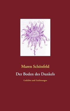 Der Boden des Dunkels von Schönfeld,  Maren