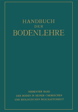 Der Boden in Seiner Chemischen und Biologischen Beschaffenheit von Blanck,  E., Hager,  G., Hoffmann,  R. W., Lundegardh,  H., Maiwald,  K., Rieser,  A., Rippel,  A., Steinriede,  FR.