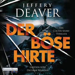 Der böse Hirte von Deaver,  Jeffery, Haufschild,  Thomas, Wunder,  Dietmar