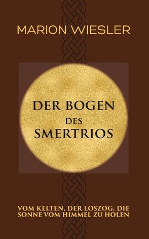 Der Bogen des Smertrios von Wiesler,  Marion