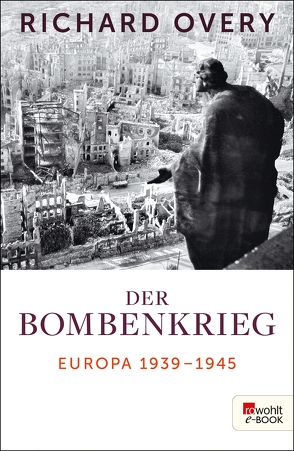 Der Bombenkrieg von Kober,  Hainer, Overy,  Richard