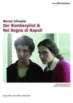 Der Bomberpilot & Nel Regno di Napoli von Schroeter,  Werner