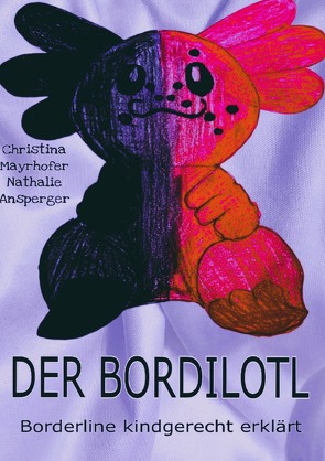 Der Bordilotl von Ansperger,  Nathalie, Mayrhofer,  Christina