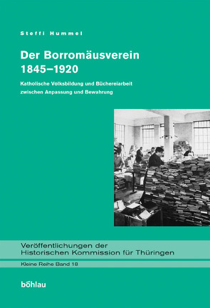 Der Borromäusverein 1845-1920 von Hummel,  Steffi