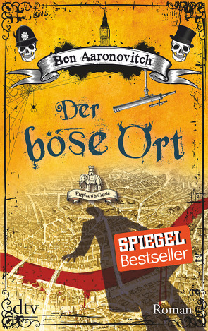 Der böse Ort von Aaronovitch,  Ben, Blum,  Christine