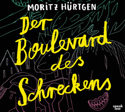 Der Boulevard des Schreckens von Bezzel,  Sebastian, Hürtgen,  Moritz