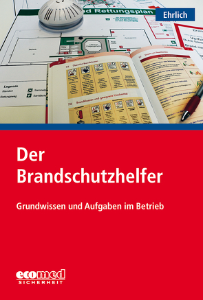 Der Brandschutzhelfer von Ehrlich,  Dirk