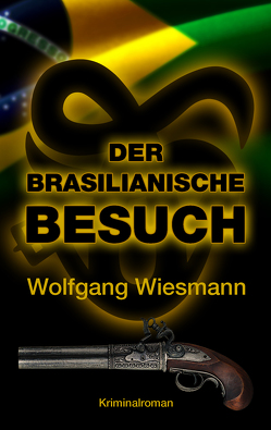 Der brasilianische Besuch von Wiesmann,  Wolfgang