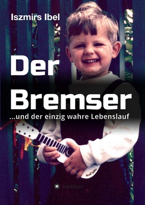 Der Bremser von Ibel,  Iszmirs