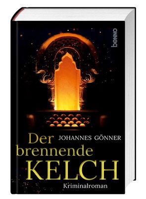 Der brennende Kelch von Gönner,  Johannes