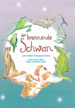 Der brennende Schwan von Christine Gluch,  Liliane Wyss und