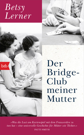 Der Bridge-Club meiner Mutter von Lerner,  Betsy, v. Bechtolsheim,  Barbara