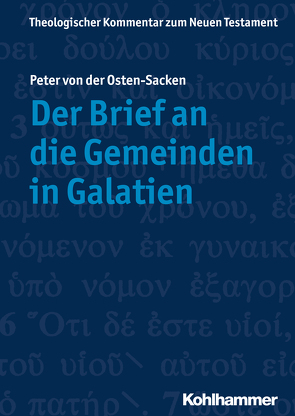 Der Brief an die Gemeinden in Galatien von Osten-Sacken,  Peter von der, Schottroff,  Luise, Stegemann,  Ekkehard W., Strotmann,  Angelika, Wengst,  Klaus