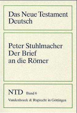 Der Brief an die Römer von Stuhlmacher,  Peter