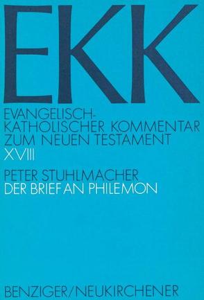 Der Brief an Philemon, EKK XVIII von Gnilka,  Joachim, Klauck,  Hans-Josef, Luz,  Ulrich, Roloff,  Jürgen, Stuhlmacher,  Peter