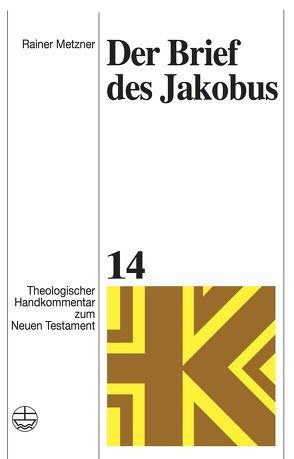 Der Brief des Jakobus von Metzner,  Rainer