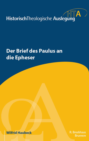 Der Brief des Paulus an die Epheser von Haubeck,  Wilfrid