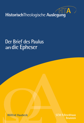 Der Brief des Paulus an die Epheser von Haubeck,  Wilfrid, Riesner,  Rainer