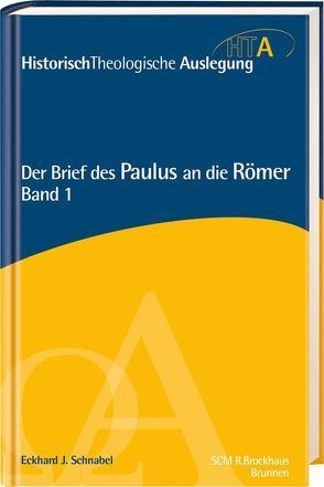 Der Brief des Paulus an die Römer, Kapitel 1-5 von Schnabel,  Eckhard J.