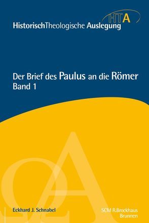 Der Brief des Paulus an die Römer, Kapitel 1-5 von Schnabel,  Eckhard