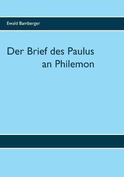 Der Brief des Paulus an Philemon von Bamberger,  Ewald