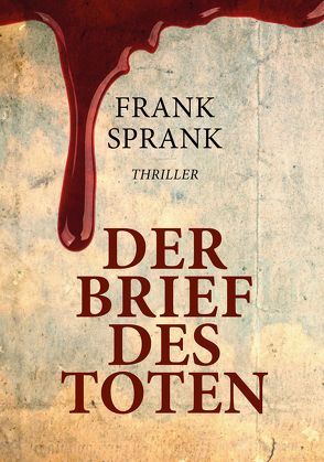 DER BRIEF DES TOTEN von Sprank,  Frank