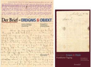 Der Brief – Ereignis & Objekt. Katalog Ausstellung in Frankfurter Goethe-Museum. Der Brief – Frankfurter Tagung. von Bohnenkamp,  Anne, Wiethölter,  Waltraud