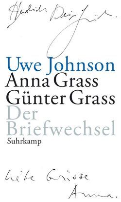 Der Briefwechsel von Barnert,  Arno, Grass,  Anna, Grass,  Günter, Johnson,  Uwe