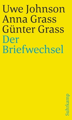 Der Briefwechsel von Barnert,  Arno, Grass,  Anna, Grass,  Günter, Johnson,  Uwe