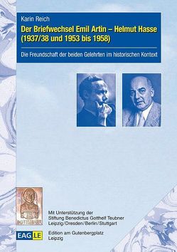 Der Briefwechsel Emil Artin – Helmut Hasse (1937/38 und 1953 bis 1958) von Reich,  Karin