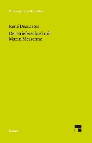 Der Briefwechsel mit Marin Mersenne von Descartes,  Rene, Wohlers,  Christian