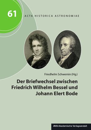 Der Briefwechsel zwischen Friedrich Wilhelm Bessel und Johann Elert Bode von Schwemin,  Friedhelm