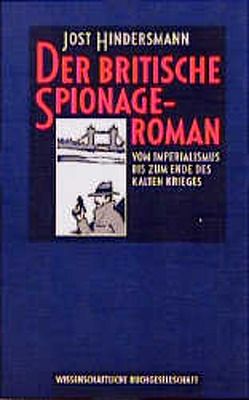 Der britische Spionageroman von Hindersmann,  Jost