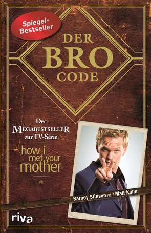 Der Bro Code von Kuhn,  Matt, Stinson,  Barney