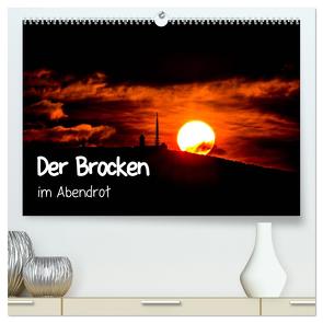 Der Brocken im Abendrot (hochwertiger Premium Wandkalender 2024 DIN A2 quer), Kunstdruck in Hochglanz von Wenske,  Steffen